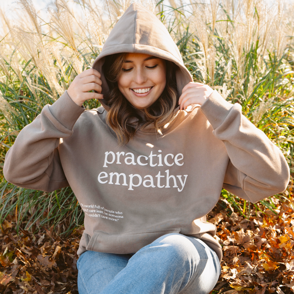 Practice Empathy Hoodie - SEE THE WAY I SEE