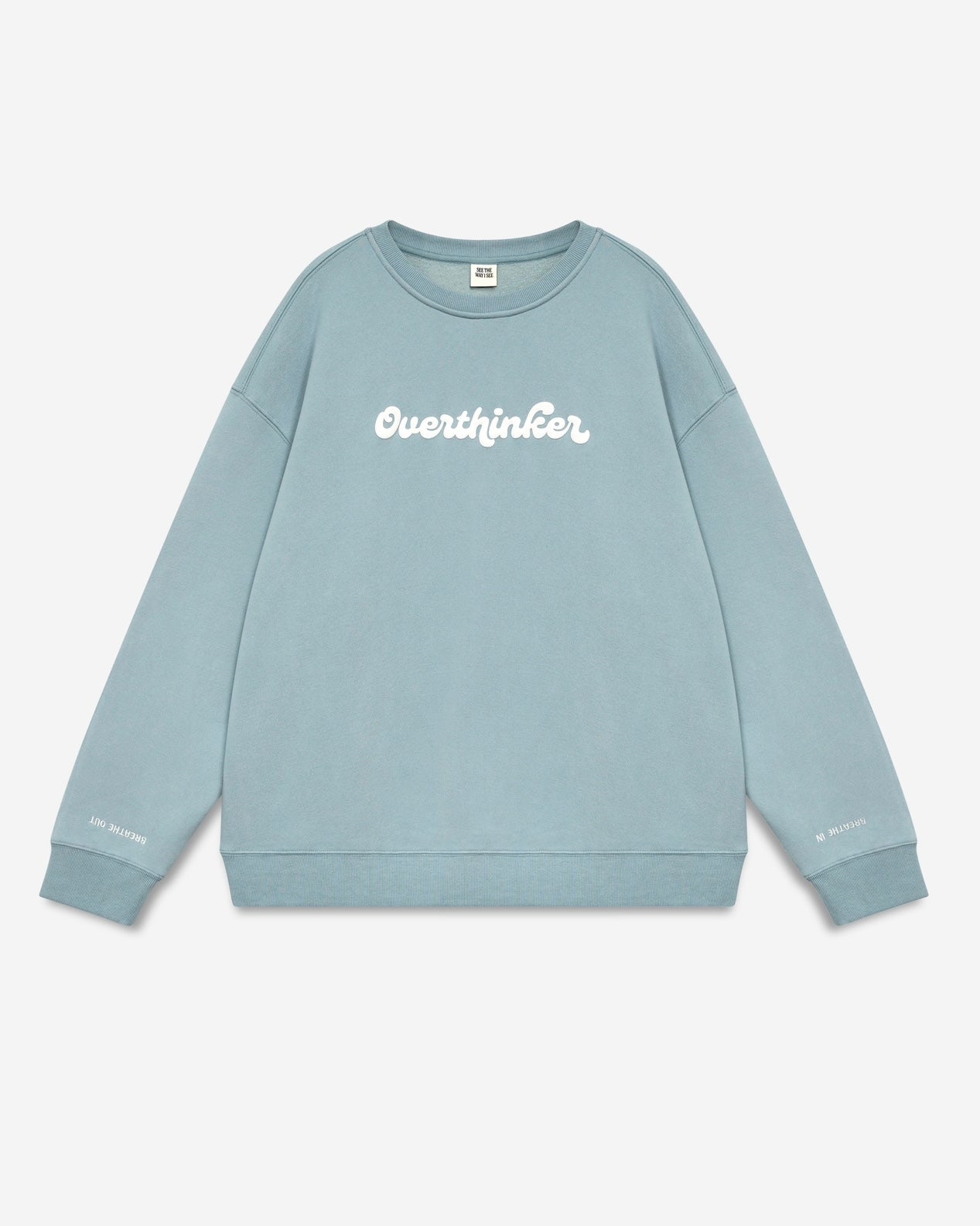 Overthinker (breathe in & out) Crewneck