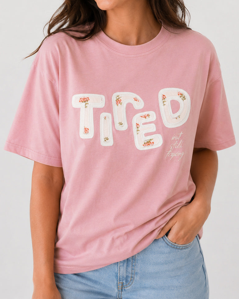 Tired (But Still Trying) T-Shirt