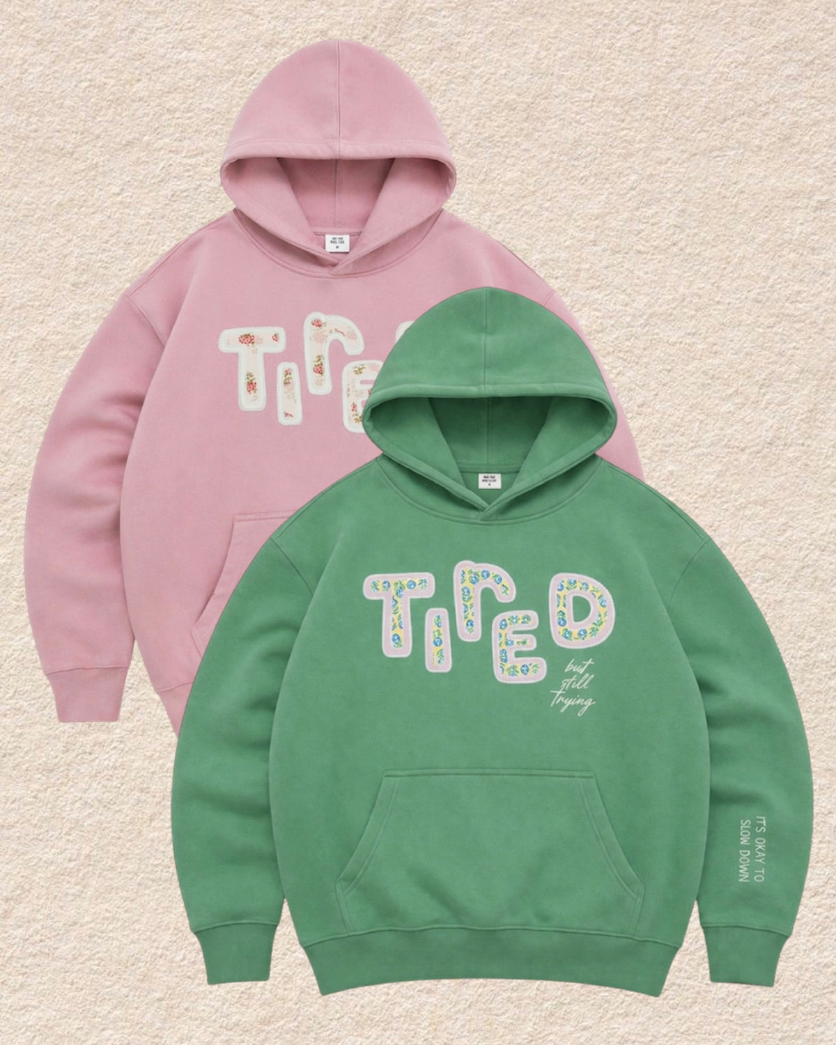 Tired (But Still Trying) Hoodie