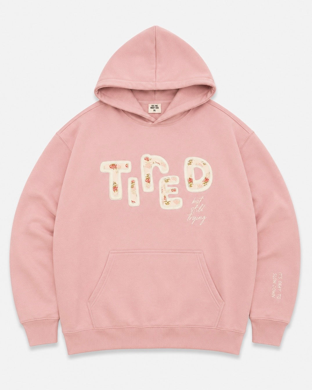 Tired (But Still Trying) Hoodie