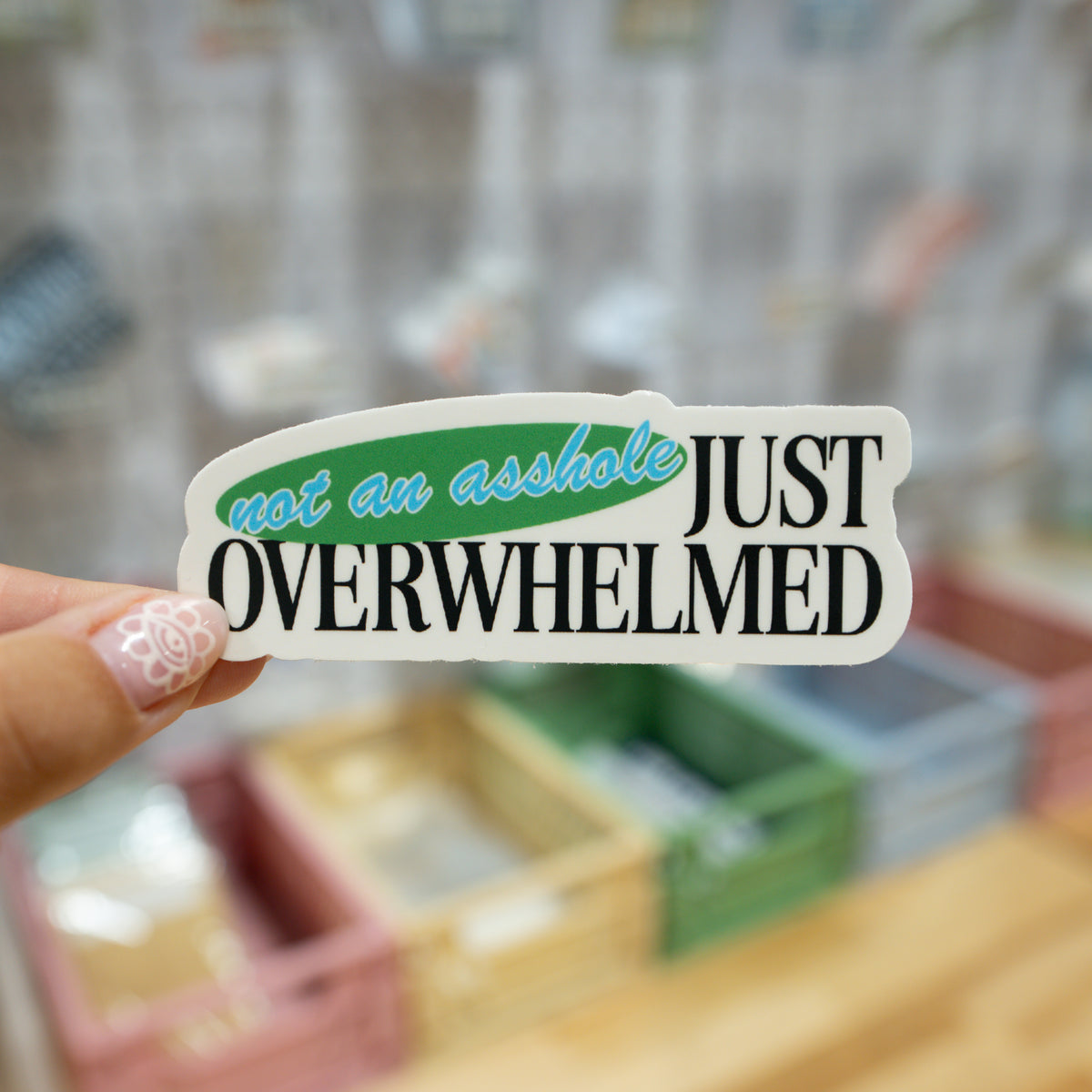 Just Overwhelmed Sticker