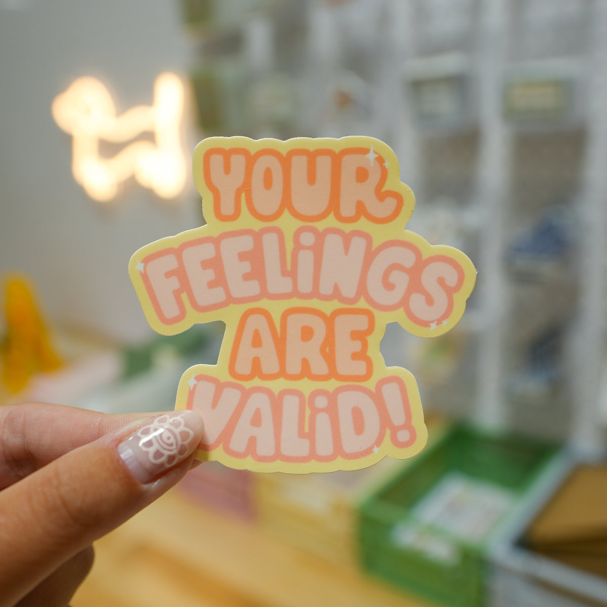 Your Feelings Are Valid Sticker