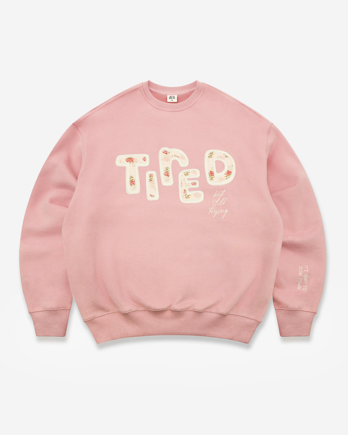 Tired (But Still Trying) Crewneck