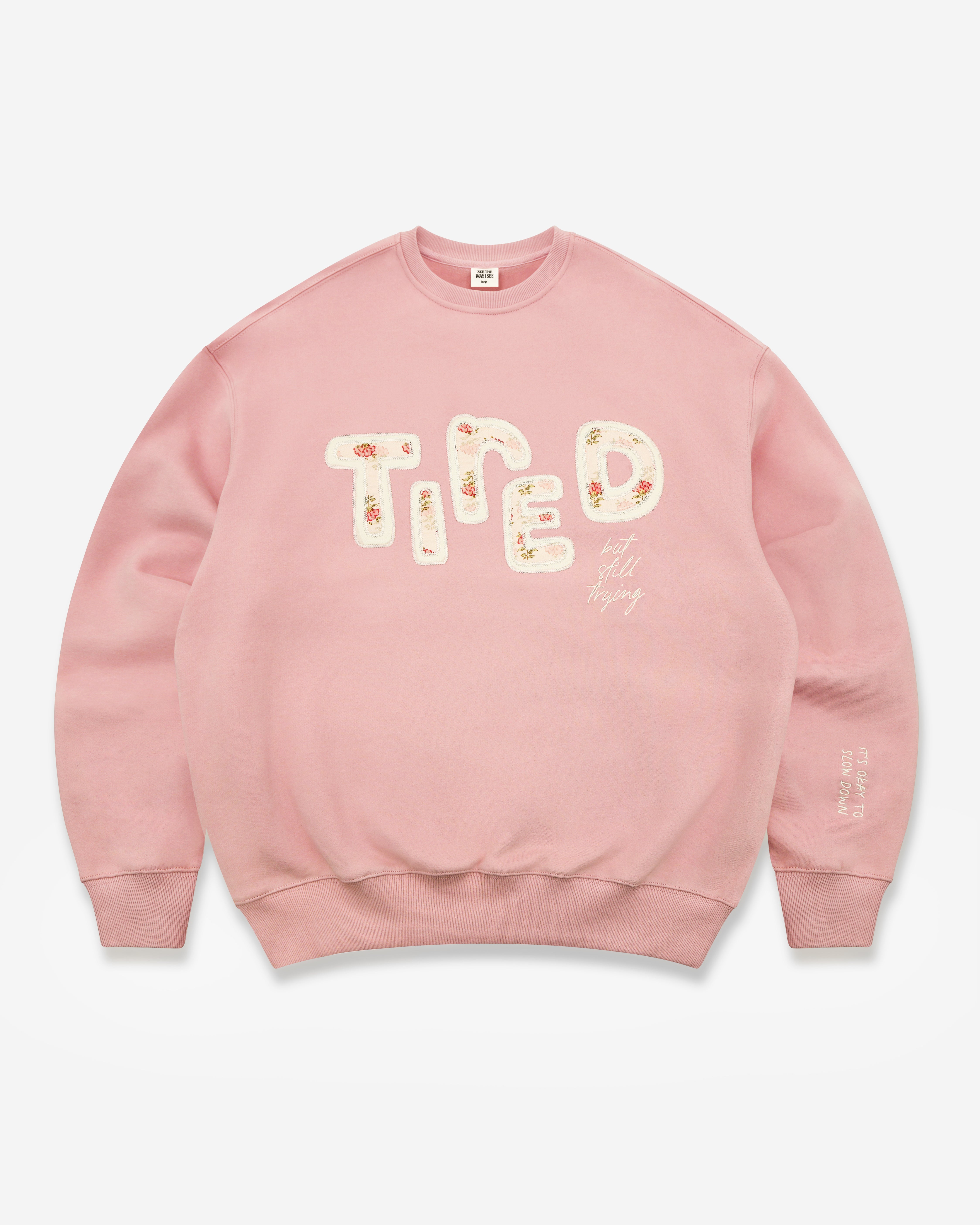 Tired (But Still Trying) Crewneck - SEE THE WAY I SEE