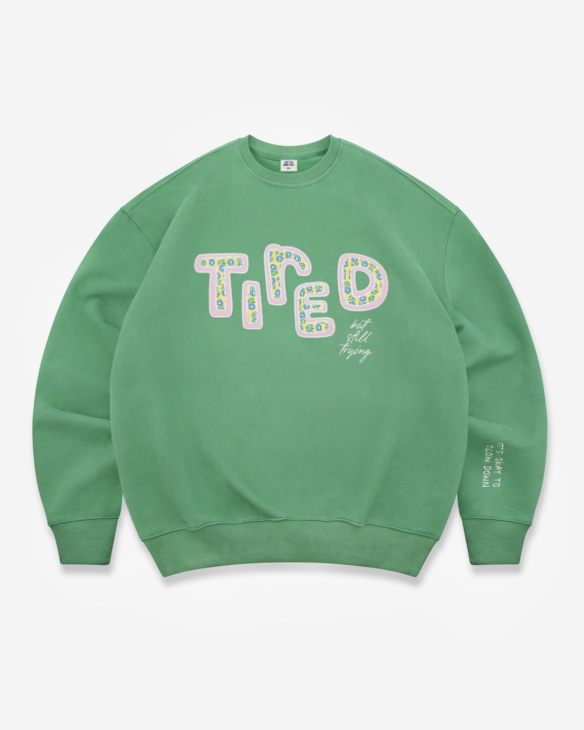 Tired (But Still Trying) Crewneck