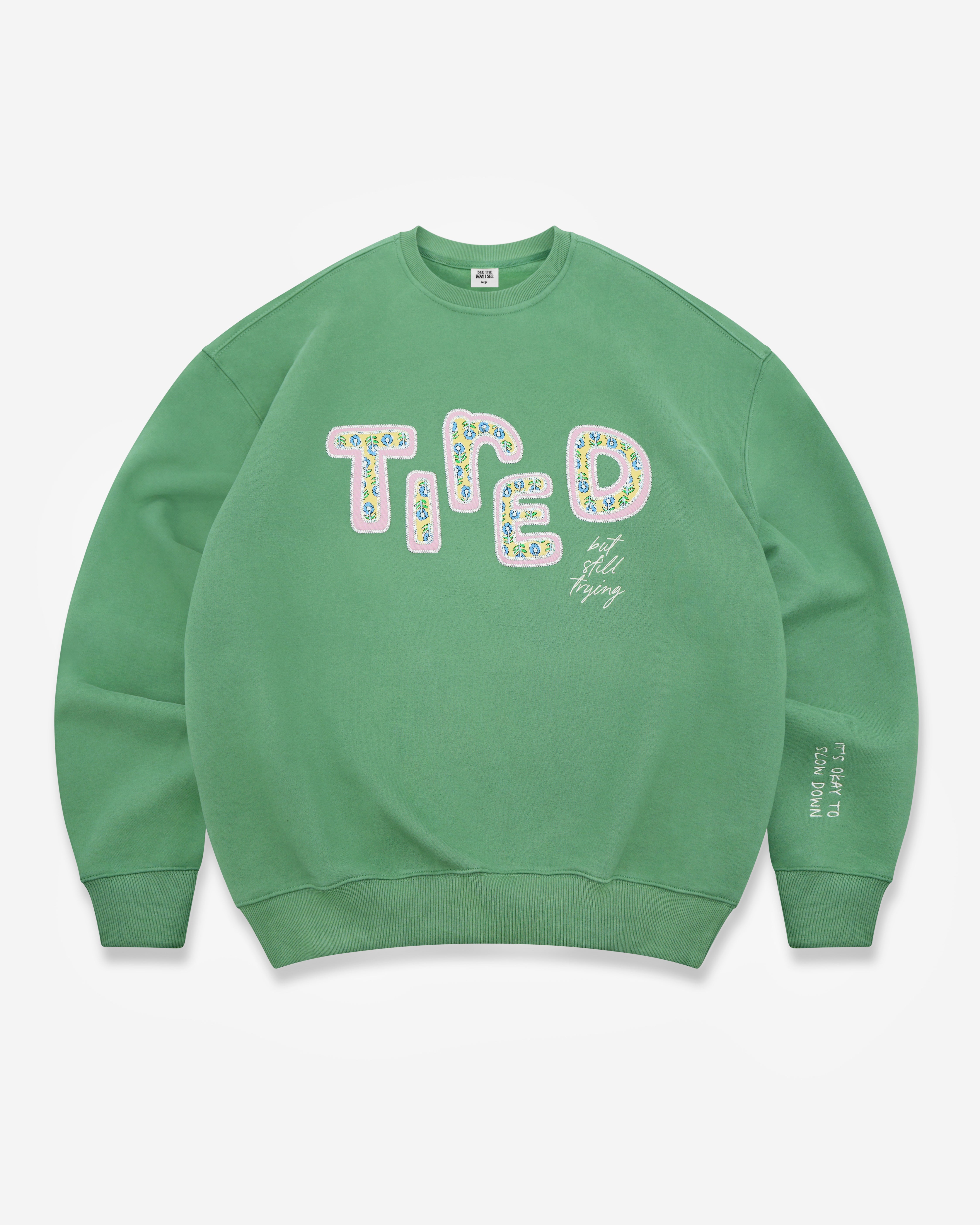 Tired (But Still Trying) Crewneck - SEE THE WAY I SEE