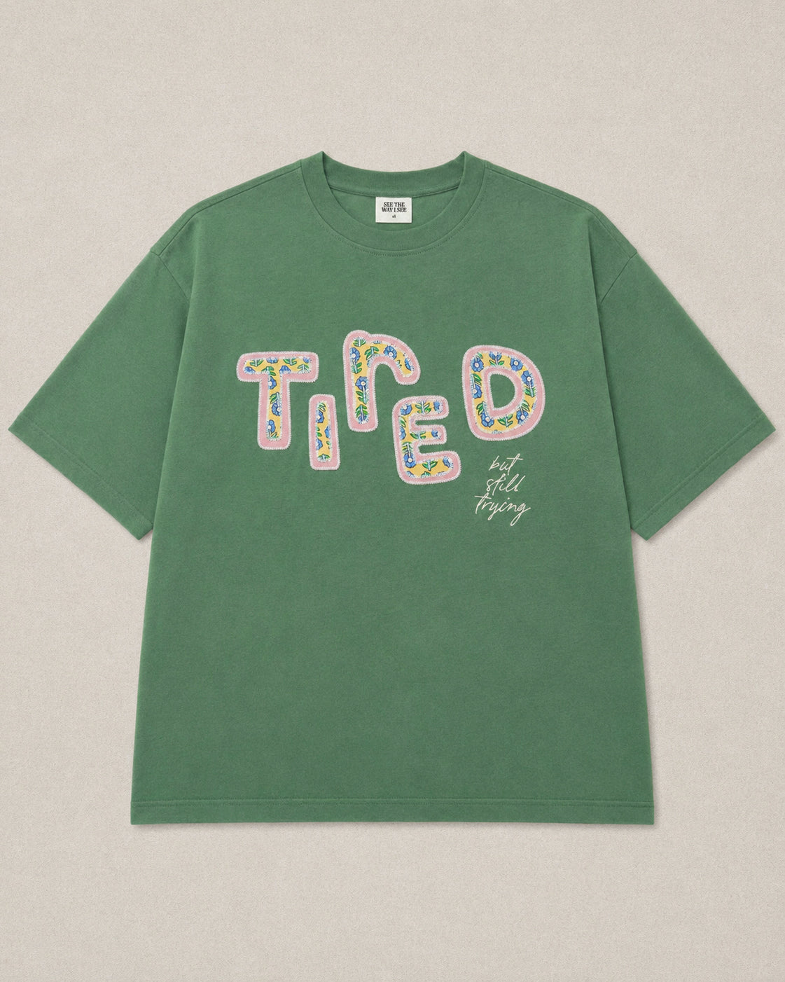 Tired (But Still Trying) T-Shirt
