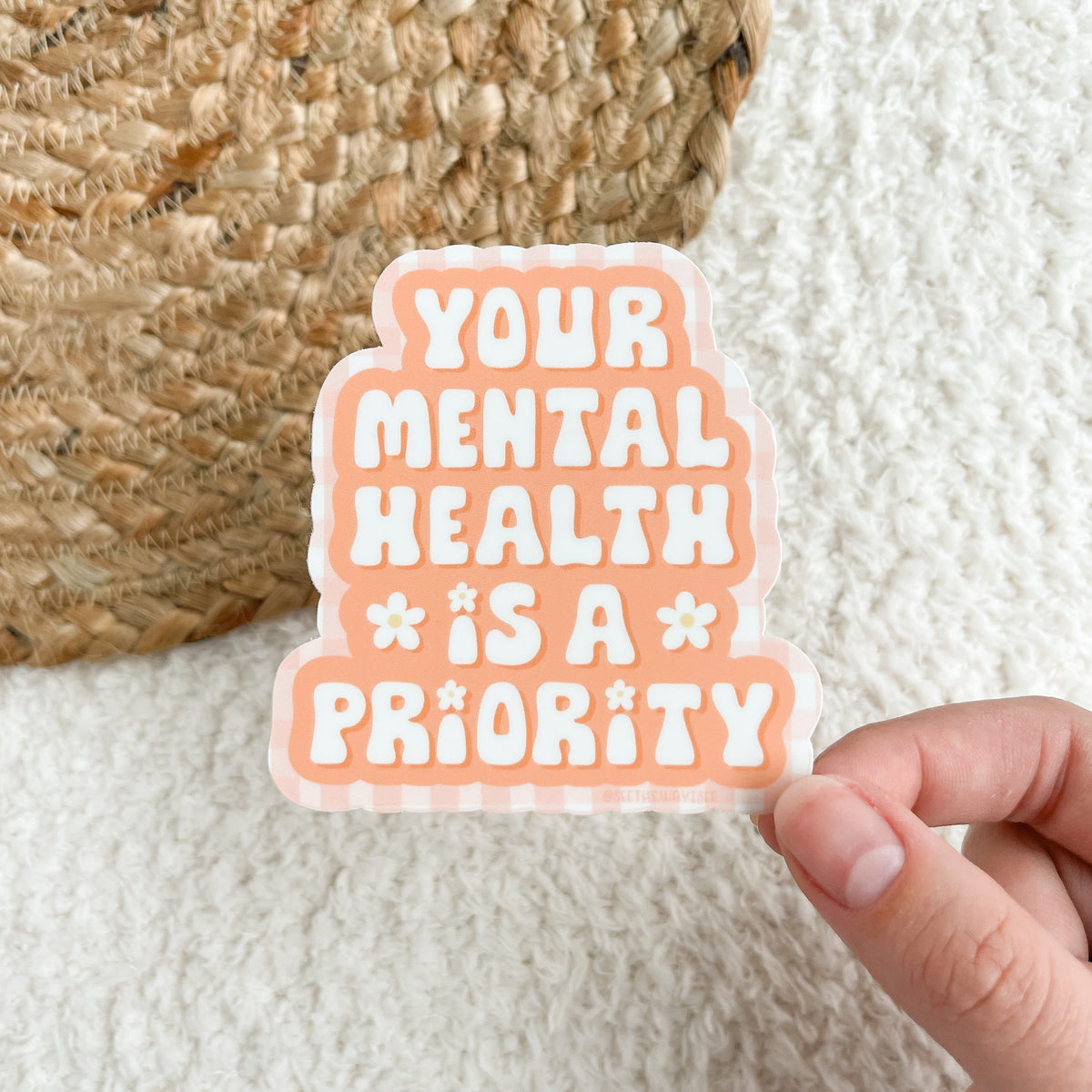 Your Mental Health is a Priority Sticker